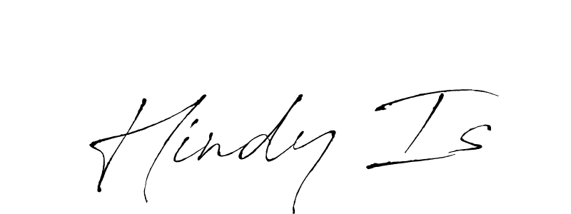 Design your own signature with our free online signature maker. With this signature software, you can create a handwritten (Antro_Vectra) signature for name Hindy Is. Hindy Is signature style 6 images and pictures png