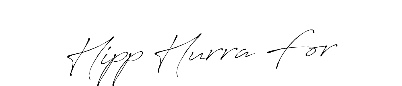 Also we have Hipp Hurra For name is the best signature style. Create professional handwritten signature collection using Antro_Vectra autograph style. Hipp Hurra For signature style 6 images and pictures png