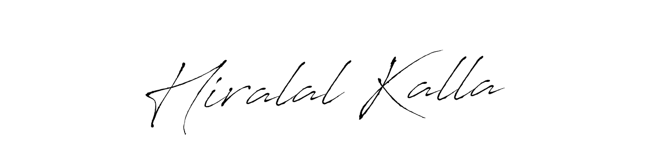 Design your own signature with our free online signature maker. With this signature software, you can create a handwritten (Antro_Vectra) signature for name Hiralal Kalla. Hiralal Kalla signature style 6 images and pictures png