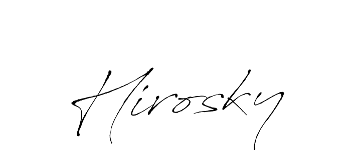 Design your own signature with our free online signature maker. With this signature software, you can create a handwritten (Antro_Vectra) signature for name Hirosky. Hirosky signature style 6 images and pictures png