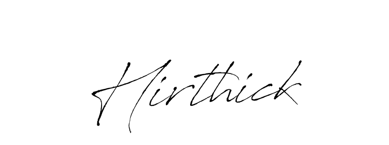 Design your own signature with our free online signature maker. With this signature software, you can create a handwritten (Antro_Vectra) signature for name Hirthick. Hirthick signature style 6 images and pictures png