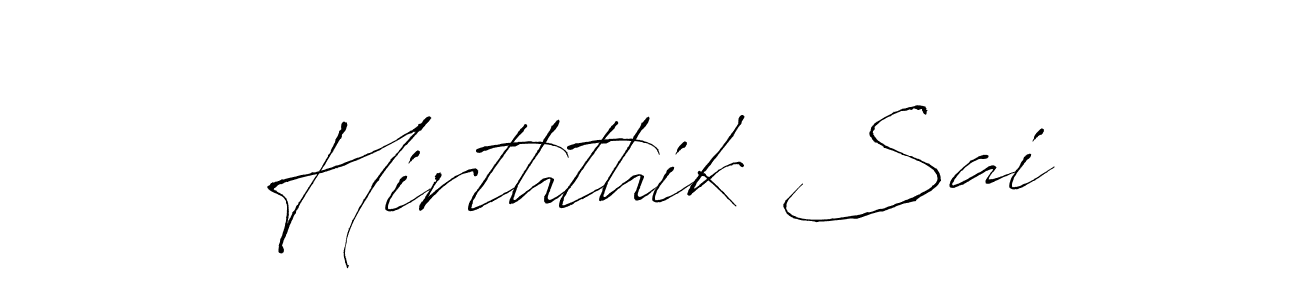 Use a signature maker to create a handwritten signature online. With this signature software, you can design (Antro_Vectra) your own signature for name Hirththik Sai. Hirththik Sai signature style 6 images and pictures png