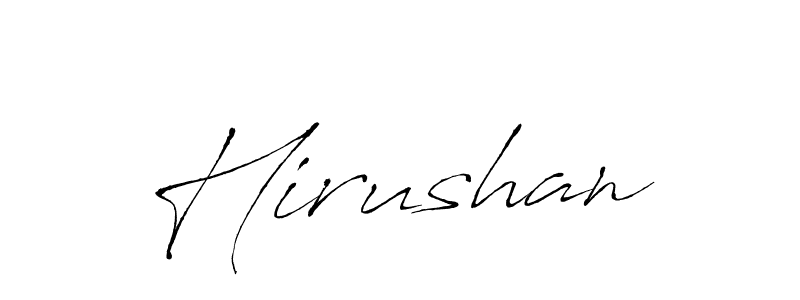 Make a beautiful signature design for name Hirushan. With this signature (Antro_Vectra) style, you can create a handwritten signature for free. Hirushan signature style 6 images and pictures png