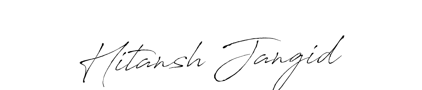 Design your own signature with our free online signature maker. With this signature software, you can create a handwritten (Antro_Vectra) signature for name Hitansh Jangid. Hitansh Jangid signature style 6 images and pictures png