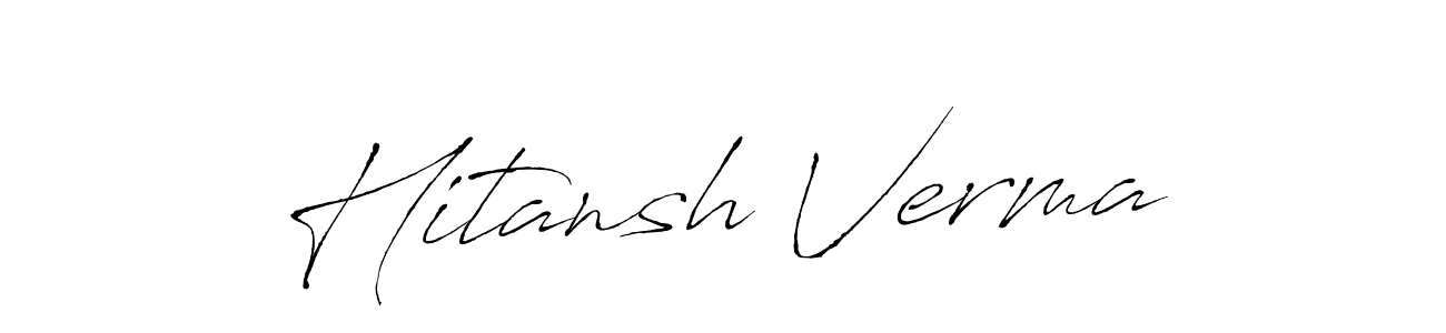 Make a beautiful signature design for name Hitansh Verma. With this signature (Antro_Vectra) style, you can create a handwritten signature for free. Hitansh Verma signature style 6 images and pictures png