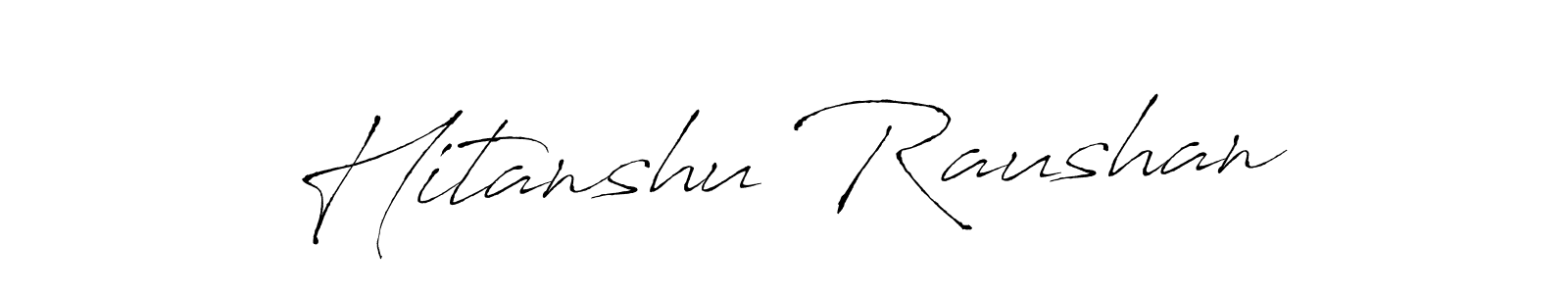 You should practise on your own different ways (Antro_Vectra) to write your name (Hitanshu Raushan) in signature. don't let someone else do it for you. Hitanshu Raushan signature style 6 images and pictures png