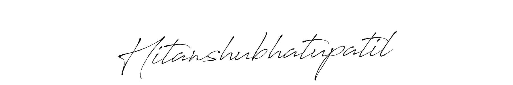 Design your own signature with our free online signature maker. With this signature software, you can create a handwritten (Antro_Vectra) signature for name Hitanshubhatupatil. Hitanshubhatupatil signature style 6 images and pictures png