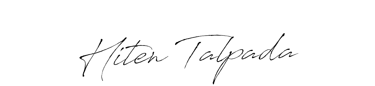 It looks lik you need a new signature style for name Hiten Talpada. Design unique handwritten (Antro_Vectra) signature with our free signature maker in just a few clicks. Hiten Talpada signature style 6 images and pictures png