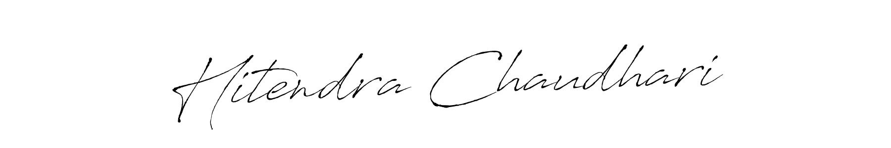 How to make Hitendra Chaudhari signature? Antro_Vectra is a professional autograph style. Create handwritten signature for Hitendra Chaudhari name. Hitendra Chaudhari signature style 6 images and pictures png