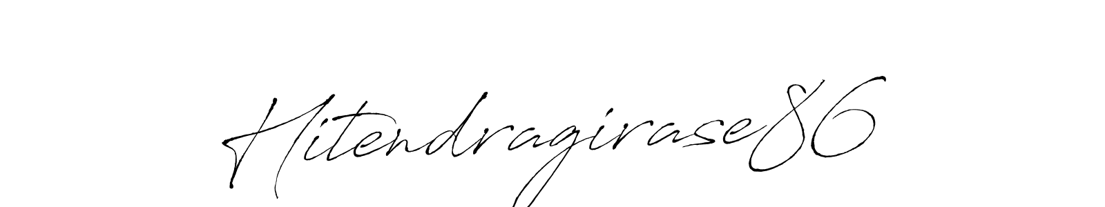 The best way (Antro_Vectra) to make a short signature is to pick only two or three words in your name. The name Hitendragirase86 include a total of six letters. For converting this name. Hitendragirase86 signature style 6 images and pictures png