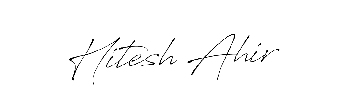 You should practise on your own different ways (Antro_Vectra) to write your name (Hitesh Ahir) in signature. don't let someone else do it for you. Hitesh Ahir signature style 6 images and pictures png