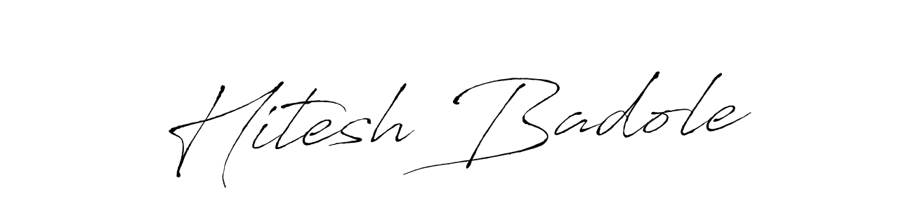 Create a beautiful signature design for name Hitesh Badole. With this signature (Antro_Vectra) fonts, you can make a handwritten signature for free. Hitesh Badole signature style 6 images and pictures png