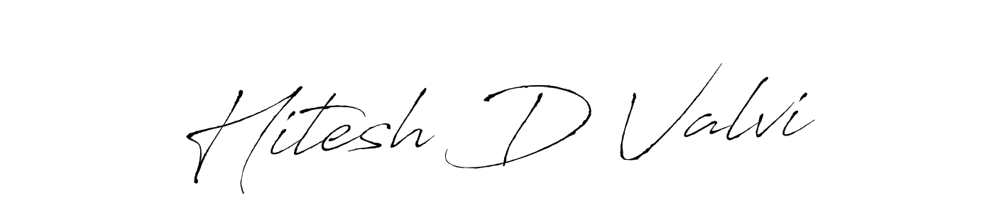 Make a beautiful signature design for name Hitesh D Valvi. With this signature (Antro_Vectra) style, you can create a handwritten signature for free. Hitesh D Valvi signature style 6 images and pictures png
