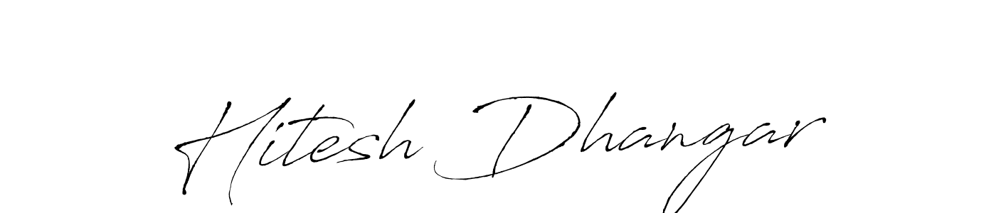 Create a beautiful signature design for name Hitesh Dhangar. With this signature (Antro_Vectra) fonts, you can make a handwritten signature for free. Hitesh Dhangar signature style 6 images and pictures png