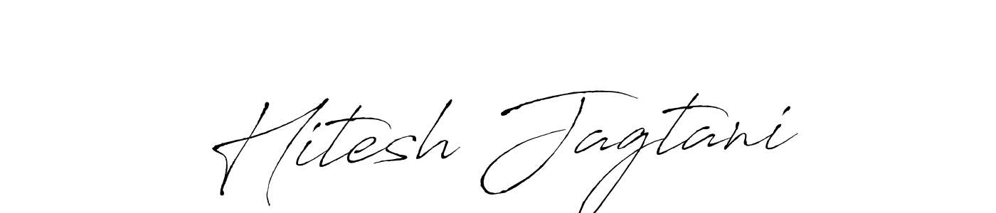 You should practise on your own different ways (Antro_Vectra) to write your name (Hitesh Jagtani) in signature. don't let someone else do it for you. Hitesh Jagtani signature style 6 images and pictures png