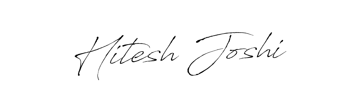 How to make Hitesh Joshi signature? Antro_Vectra is a professional autograph style. Create handwritten signature for Hitesh Joshi name. Hitesh Joshi signature style 6 images and pictures png