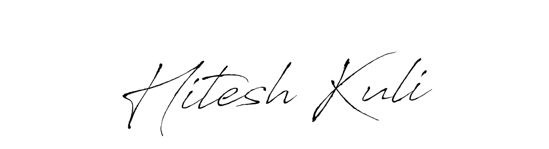 Design your own signature with our free online signature maker. With this signature software, you can create a handwritten (Antro_Vectra) signature for name Hitesh Kuli. Hitesh Kuli signature style 6 images and pictures png