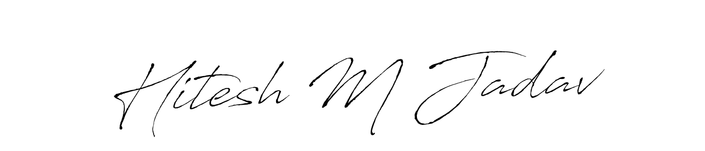 Create a beautiful signature design for name Hitesh M Jadav. With this signature (Antro_Vectra) fonts, you can make a handwritten signature for free. Hitesh M Jadav signature style 6 images and pictures png
