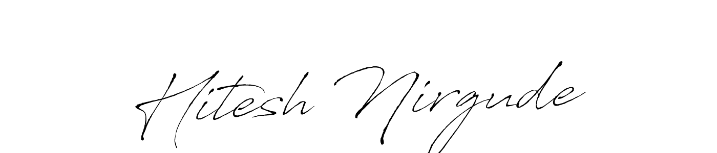 Antro_Vectra is a professional signature style that is perfect for those who want to add a touch of class to their signature. It is also a great choice for those who want to make their signature more unique. Get Hitesh Nirgude name to fancy signature for free. Hitesh Nirgude signature style 6 images and pictures png