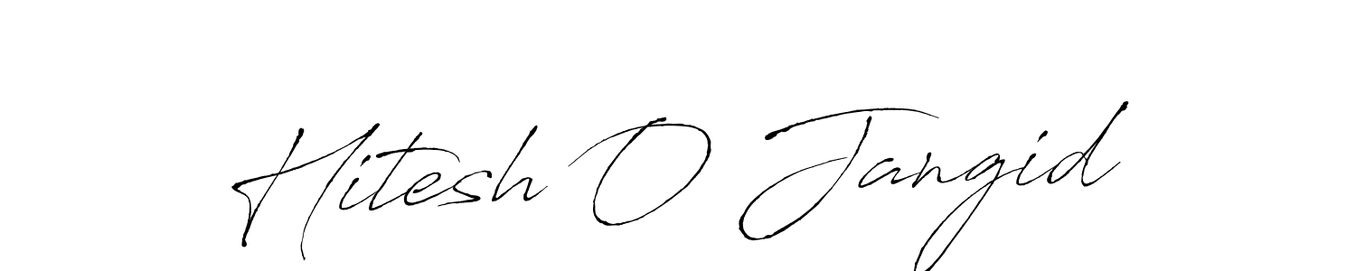 How to make Hitesh O Jangid name signature. Use Antro_Vectra style for creating short signs online. This is the latest handwritten sign. Hitesh O Jangid signature style 6 images and pictures png