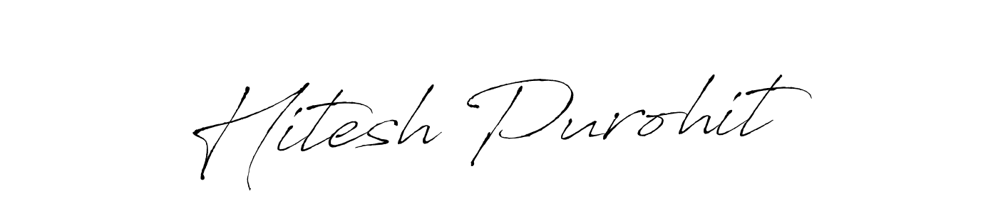 It looks lik you need a new signature style for name Hitesh Purohit. Design unique handwritten (Antro_Vectra) signature with our free signature maker in just a few clicks. Hitesh Purohit signature style 6 images and pictures png