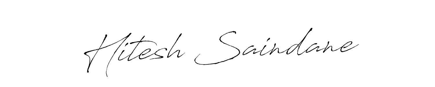 Make a beautiful signature design for name Hitesh Saindane. With this signature (Antro_Vectra) style, you can create a handwritten signature for free. Hitesh Saindane signature style 6 images and pictures png