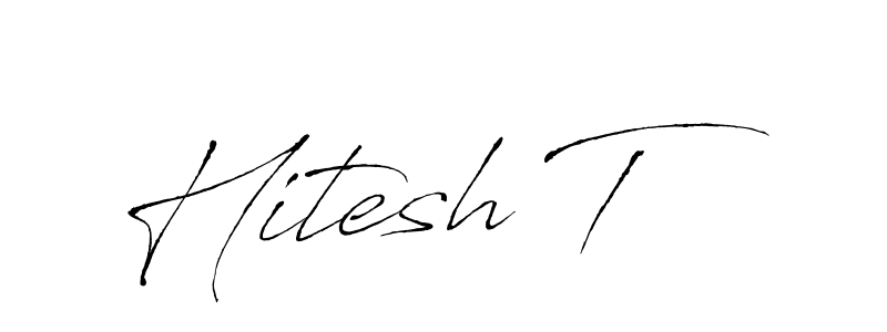 Design your own signature with our free online signature maker. With this signature software, you can create a handwritten (Antro_Vectra) signature for name Hitesh T. Hitesh T signature style 6 images and pictures png