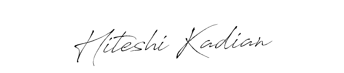 Also we have Hiteshi Kadian name is the best signature style. Create professional handwritten signature collection using Antro_Vectra autograph style. Hiteshi Kadian signature style 6 images and pictures png