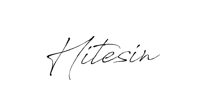 Antro_Vectra is a professional signature style that is perfect for those who want to add a touch of class to their signature. It is also a great choice for those who want to make their signature more unique. Get Hitesin name to fancy signature for free. Hitesin signature style 6 images and pictures png