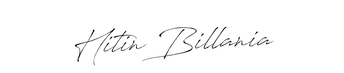 Create a beautiful signature design for name Hitin Billania. With this signature (Antro_Vectra) fonts, you can make a handwritten signature for free. Hitin Billania signature style 6 images and pictures png