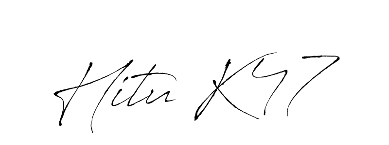 You should practise on your own different ways (Antro_Vectra) to write your name (Hitu K47) in signature. don't let someone else do it for you. Hitu K47 signature style 6 images and pictures png