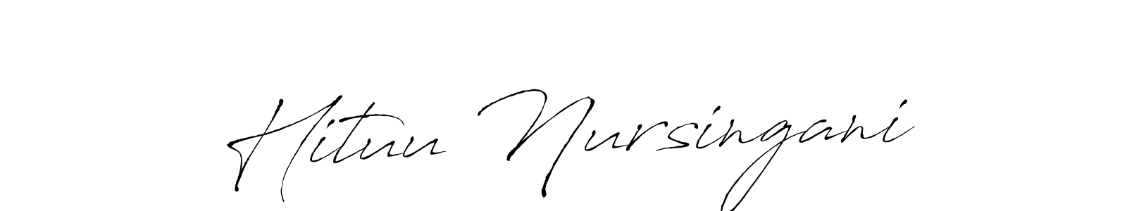 Also we have Hituu Nursingani name is the best signature style. Create professional handwritten signature collection using Antro_Vectra autograph style. Hituu Nursingani signature style 6 images and pictures png