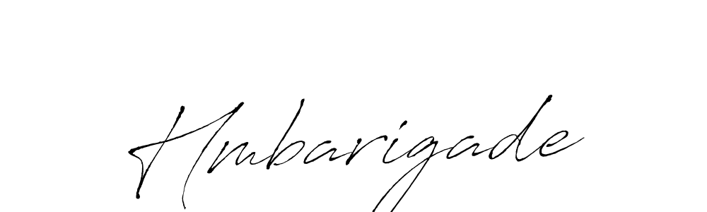 Create a beautiful signature design for name Hmbarigade. With this signature (Antro_Vectra) fonts, you can make a handwritten signature for free. Hmbarigade signature style 6 images and pictures png