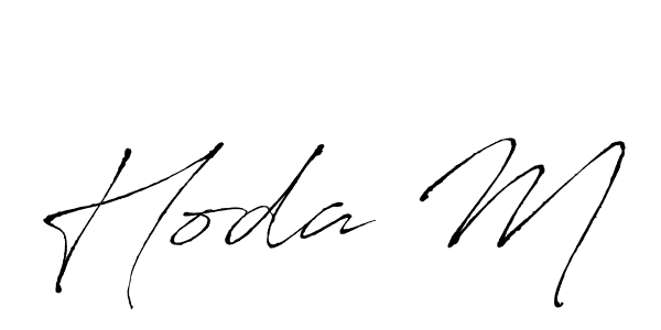 You should practise on your own different ways (Antro_Vectra) to write your name (Hoda M) in signature. don't let someone else do it for you. Hoda M signature style 6 images and pictures png