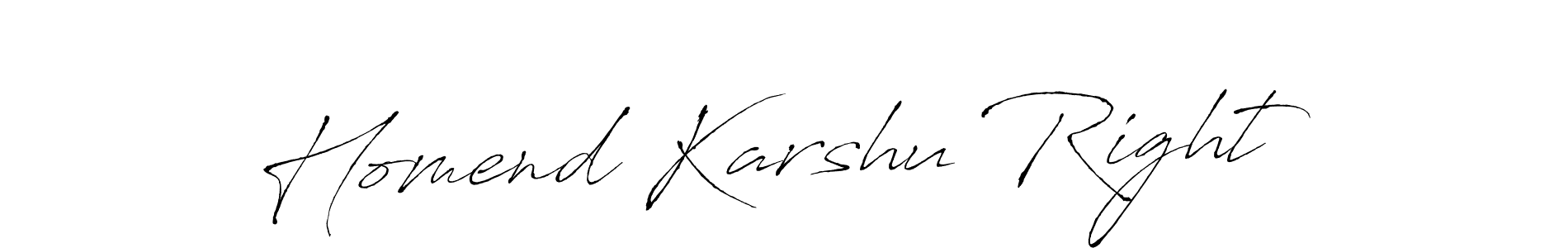 Make a beautiful signature design for name Homend Karshu Right. With this signature (Antro_Vectra) style, you can create a handwritten signature for free. Homend Karshu Right signature style 6 images and pictures png