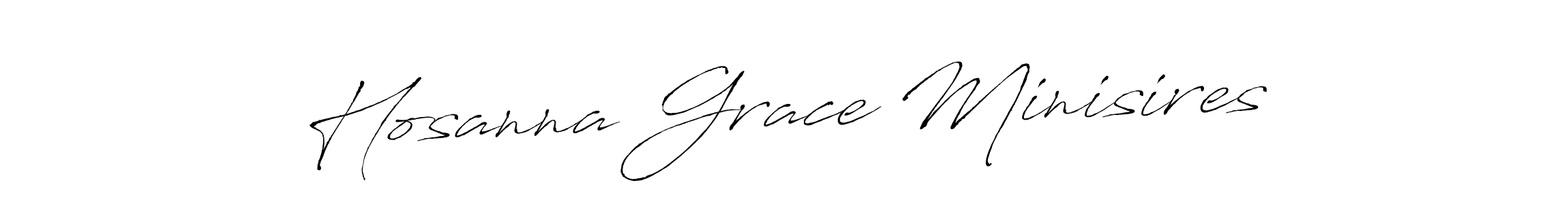 You should practise on your own different ways (Antro_Vectra) to write your name (Hosanna Grace Minisires) in signature. don't let someone else do it for you. Hosanna Grace Minisires signature style 6 images and pictures png