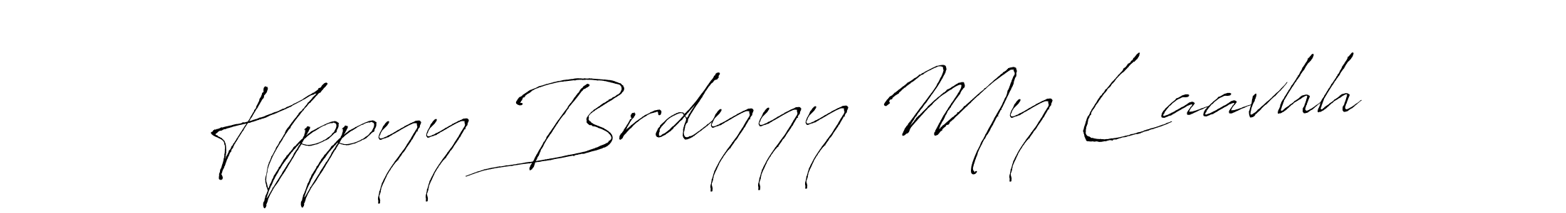 Also You can easily find your signature by using the search form. We will create Hppyy Brdyyy My Laavhh name handwritten signature images for you free of cost using Antro_Vectra sign style. Hppyy Brdyyy My Laavhh signature style 6 images and pictures png