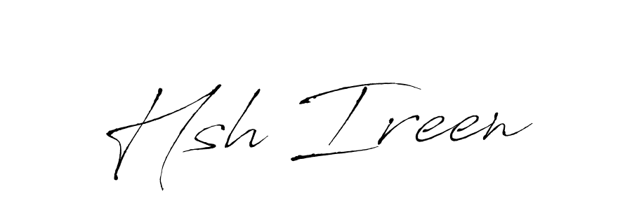 Make a beautiful signature design for name Hsh Ireen. With this signature (Antro_Vectra) style, you can create a handwritten signature for free. Hsh Ireen signature style 6 images and pictures png