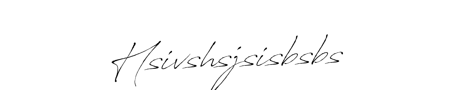 if you are searching for the best signature style for your name Hsivshsjsisbsbs. so please give up your signature search. here we have designed multiple signature styles  using Antro_Vectra. Hsivshsjsisbsbs signature style 6 images and pictures png