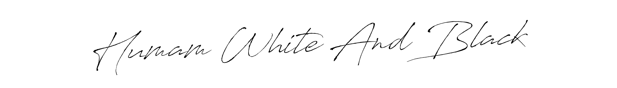How to make Humam White And Black name signature. Use Antro_Vectra style for creating short signs online. This is the latest handwritten sign. Humam White And Black signature style 6 images and pictures png