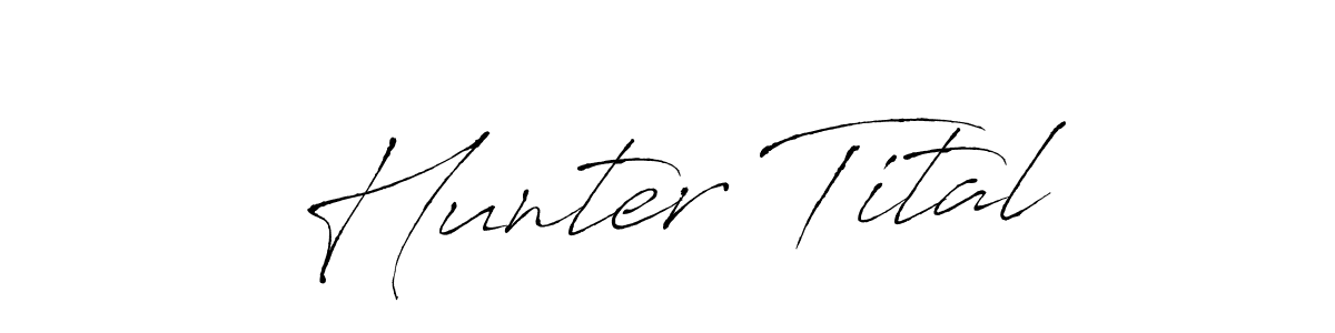 Make a beautiful signature design for name Hunter Tital. Use this online signature maker to create a handwritten signature for free. Hunter Tital signature style 6 images and pictures png