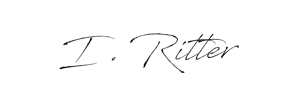 Also we have I . Ritter name is the best signature style. Create professional handwritten signature collection using Antro_Vectra autograph style. I . Ritter signature style 6 images and pictures png