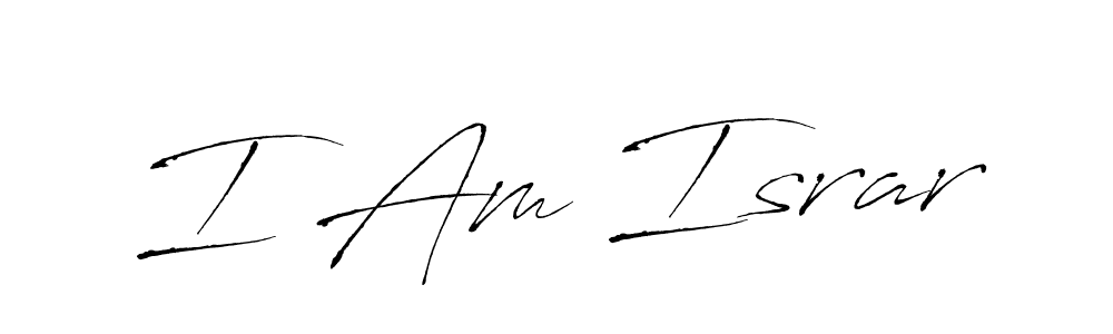 How to make I Am Israr name signature. Use Antro_Vectra style for creating short signs online. This is the latest handwritten sign. I Am Israr signature style 6 images and pictures png