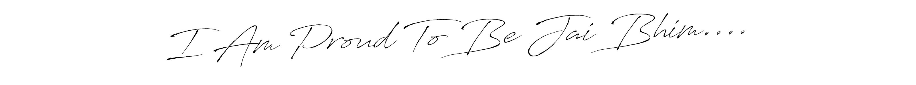 Make a beautiful signature design for name I Am Proud To Be Jai Bhim....★. Use this online signature maker to create a handwritten signature for free. I Am Proud To Be Jai Bhim....★ signature style 6 images and pictures png
