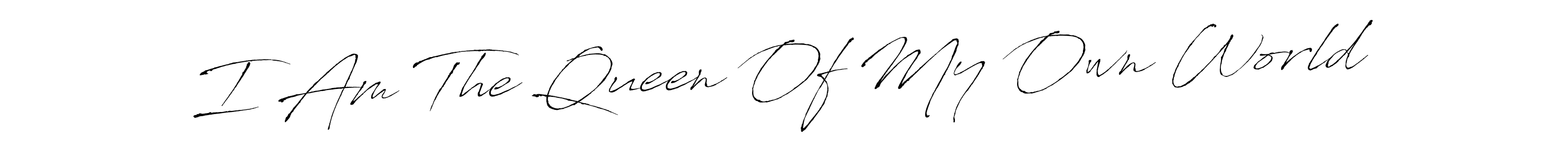 How to make I Am The Queen Of My Own World signature? Antro_Vectra is a professional autograph style. Create handwritten signature for I Am The Queen Of My Own World name. I Am The Queen Of My Own World signature style 6 images and pictures png