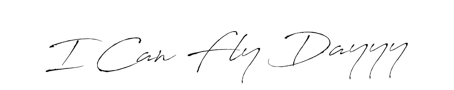 Make a short I Can Fly Dayyy signature style. Manage your documents anywhere anytime using Antro_Vectra. Create and add eSignatures, submit forms, share and send files easily. I Can Fly Dayyy signature style 6 images and pictures png