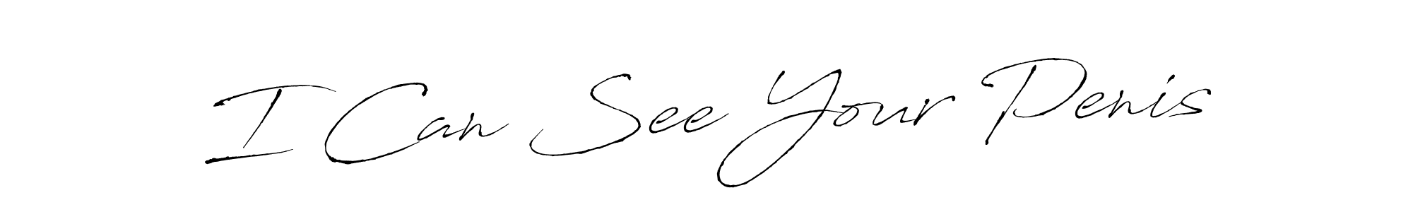 Also You can easily find your signature by using the search form. We will create I Can See Your Penis name handwritten signature images for you free of cost using Antro_Vectra sign style. I Can See Your Penis signature style 6 images and pictures png