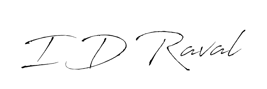 Create a beautiful signature design for name I D Raval. With this signature (Antro_Vectra) fonts, you can make a handwritten signature for free. I D Raval signature style 6 images and pictures png