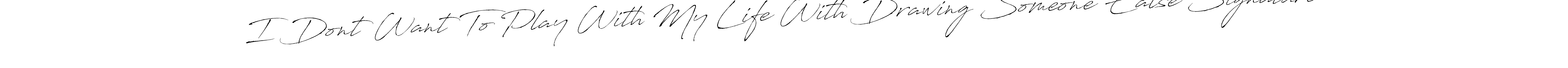 You can use this online signature creator to create a handwritten signature for the name I Dont Want To Play With My Life With Drawing Someone Ealse Signature. This is the best online autograph maker. I Dont Want To Play With My Life With Drawing Someone Ealse Signature signature style 6 images and pictures png