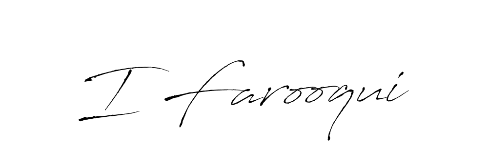 Create a beautiful signature design for name I Farooqui. With this signature (Antro_Vectra) fonts, you can make a handwritten signature for free. I Farooqui signature style 6 images and pictures png